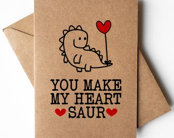 Cute dinosaur card, you make my heart saur card, dinosaur anniversary card, dinosaur valentines card, just becuase card, love you cards