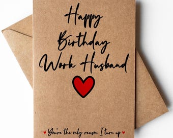 Happy birthday work husband card, coworker card, work best friend card, work colleague birthday card, cards for work, funny work cards