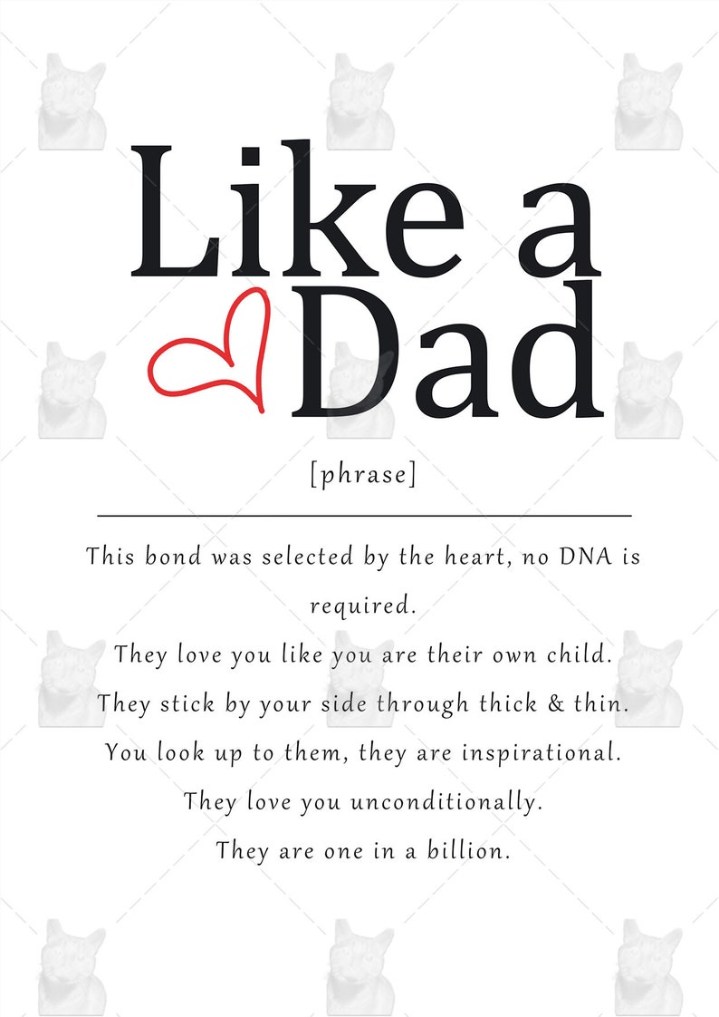 K&ouml;nnte beinhalten: Eine schwarz-wei&szlig;e Grafik mit dem Text "Like a Dad" in Fettdruck. Das Wort "Dad" hat ein rotes Herzsymbol davor. Der Text "[phrase]" befindet sich unter dem Haupttext. Der Text unter der Phrase lautet: "Diese Bindung wurde vom Herzen ausgew&auml;hlt, keine DNA ist erforderlich. Sie lieben dich, als w&auml;rst du ihr eigenes Kind. Sie stehen dir in dicken und d&uuml;nnen Zeiten zur Seite. Du siehst zu ihnen auf, sie sind inspirierend. Sie lieben dich bedingungslos. Sie sind einzigartig."