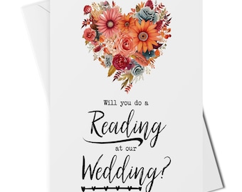 May include: A wedding invitation card with a floral heart design in shades of orange, red, and blue. The text reads "Will you do a Reading at our Wedding?" with a row of small hearts underneath.