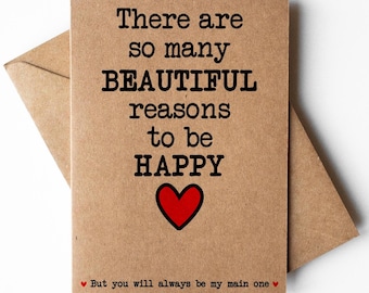 You are my reason for being happy card, anniversary card, valentines day card, love card, friendship card, romantic card, just because card