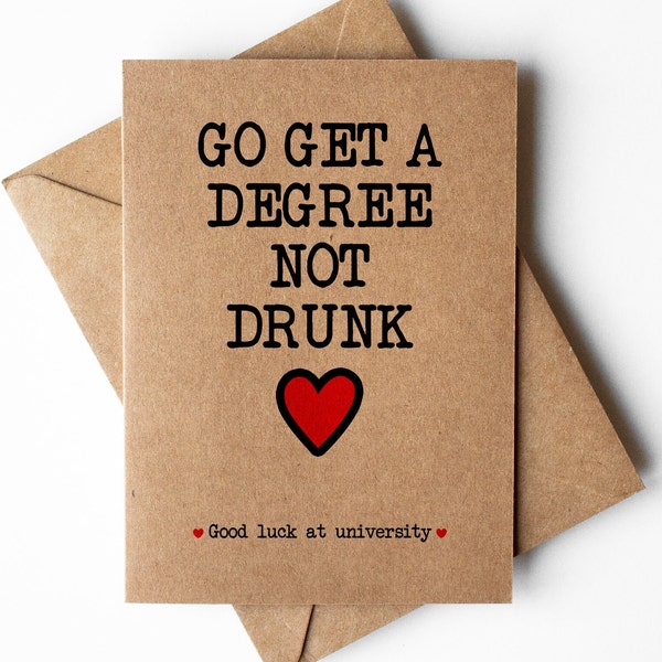 Funny good luck at university card, go get a degree card, off to uni card, congratulations on going to university card, going away to uni