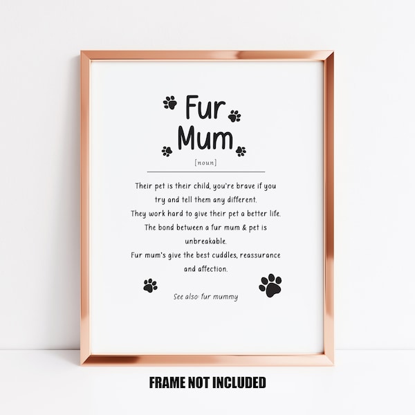 Fur mum definition art print, fur mum gift, gift for mum from the dog, gift for mum from the cat, pet owners gift, pet owners home decor