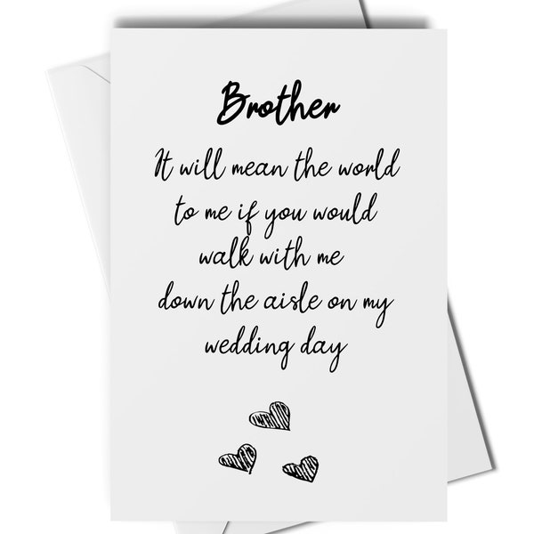 Brother will you walk me down the aisle card, brother of the bride, brother proposal card, brother of the bride gift, wedding card, favour