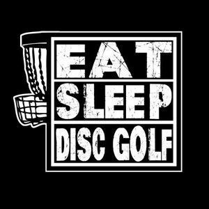 Eat, Sleep.  Disc Golf  sticker