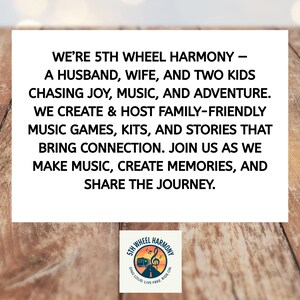 May include: A white sign with black text on a wooden background. The text reads "WE'RE 5TH WHEEL HARMONY - A HUSBAND, WIFE, AND TWO KIDS CHASING JOY, MUSIC, AND ADVENTURE." A small logo is in the bottom corner.