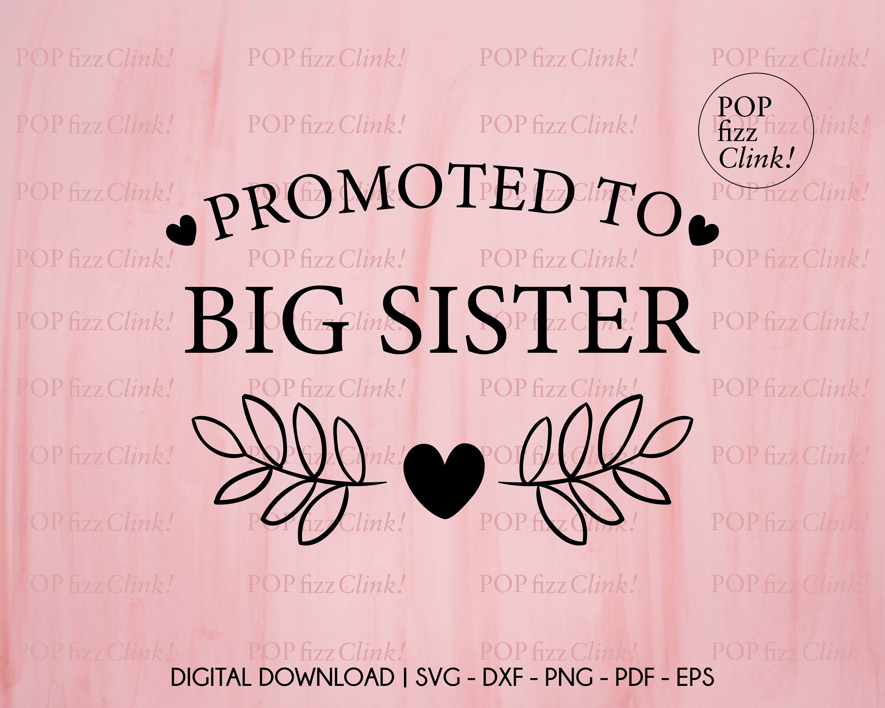 Promoted to Big Sister Svg, Big Sis Svg, Svg Cut File, Announcement Svg ...