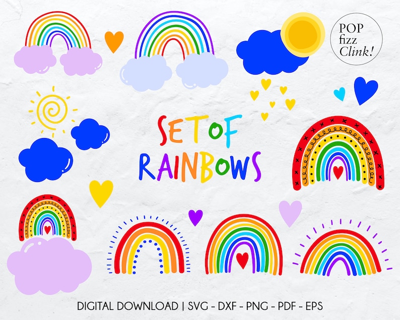May include: A set of 10 colorful rainbow illustrations with clouds, hearts, and suns. The text "SET OF RAINBOWS" is written in a colorful, handwritten font. The text "POP fizz Clink!" is written in a smaller font in the upper right corner. The text "DIGITAL DOWNLOAD I SVG - DXF - PNG - PDF - EPS" is written in a smaller font at the bottom of the image.