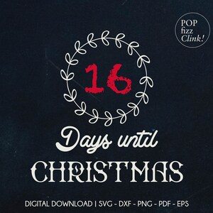 Days Until Christmas svg, Christmas Countdown svg, Christmas chalkboard sign, Days til Christmas svg, Christmas cut file