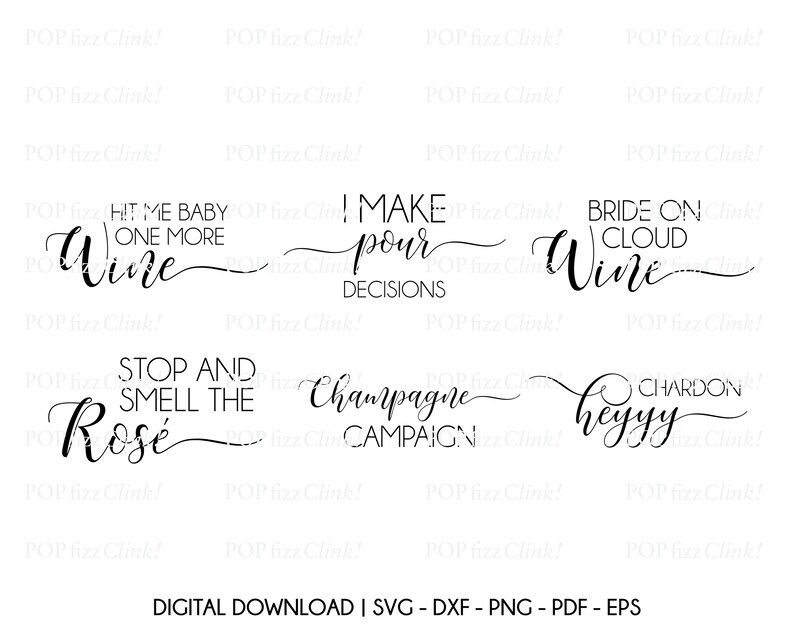 Puede incluir: Un conjunto de seis descargas digitales en blanco y negro con citas sobre el tema del vino. Las citas son: "Hit me baby one more wine", "I make pour decisions", "Bride on cloud wine", "Stop and smell the ros&eacute;", "Champagne campaign", y "Chardon heyyy".