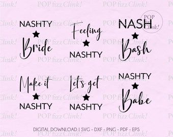 Nashville bachelorette party svg bundle, Nashty bride cut file, Feeling nashty svg, Nash bash, Nashty babe svg, Make it nashty svg