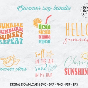 May include: A set of 10 summer-themed SVG cut files. The designs include phrases like "Sunrise Sunburn Sunset Repeat", "Fiesta Siesta Tequila Repeat", "Hello Summer", "Salt in the Air Sand in My Hair", "Summer Vibes", and "Chasing Sunshine".