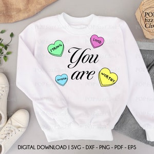 You are enough, Loved, Worthy svg, Retro Valentines Shirt png, Self love svg, You are worthy png, You are worthy png, You are loved png