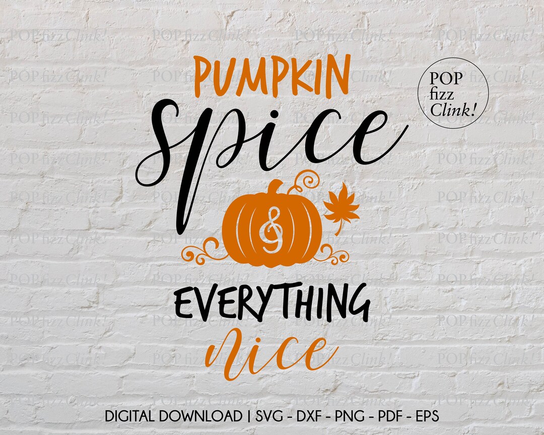 Pumpkin Spice and Everything Nice Svg, Fall Kitchen Sign Svg, Autumn ...