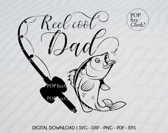 Reel cool dad svg, Fishing cut file, Fathers day svg, Fishing quote cut file, Fishing pun, Bass fishing svg, Daddy svg