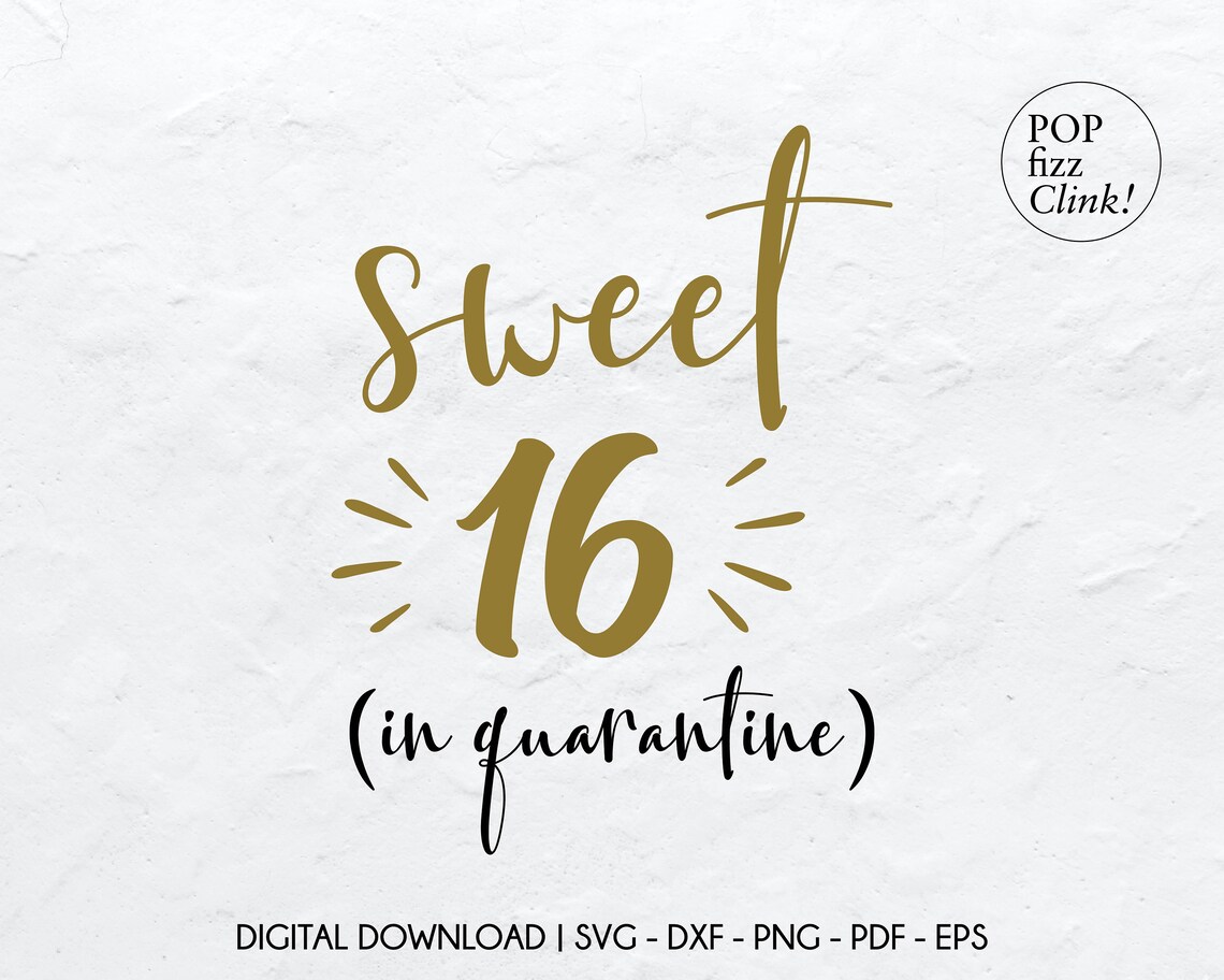Download Sweet 16 in quarantine svg 16th birthday svg Birthday cut ...