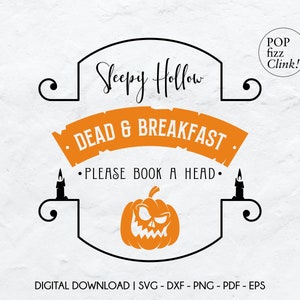 Sleepy hollow dead and breakfast svg, Please book a head svg, Sleepy hollow halloween sign svg, Vintage halloween sign svg