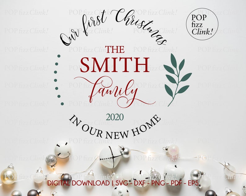Download Our first Christmas in our new home svg Last name svg ...