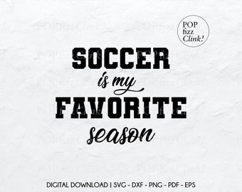 Soccer is my favorite season svg, Soccer cut file, Soccer shirt design svg, Football shirt svg, Cricut soccer file, Football is my favourite