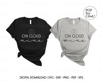 On cloud nine bachelorette svg, On cloud wine bachelorette, Wine bachelorette party shirt svg, Cloud 9 bachelorette, On cloud wine T-shirt