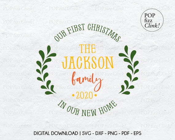 Download Our First Christmas In Our New Home Svg Last Name Svg First Etsy