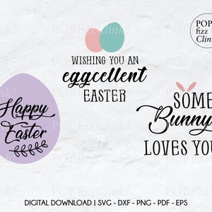 May include: A digital download of three Easter-themed designs. The first design features a purple egg with the text "Happy Easter" in a cursive font. The second design features two pastel eggs with the text "Wishing you an eggcellent Easter". The third design features a pink bunny ear with the text "Some Bunny Loves You".