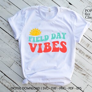 Field day vibes svg, Field day shirt svg, School field day svg, Fun day svg, Wavy groovy field day cut file, Png, Svg, Pdf, Dxf, Eps