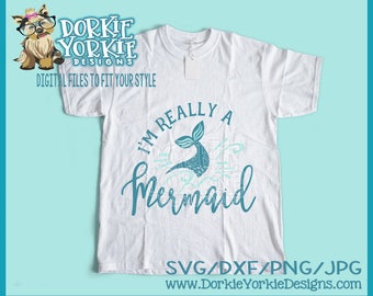 I'm really a mermaid- svg dxf png jpeg cut file - quote,, kids , printable stickers, wall art  - Cricut, Silhouette Cutable file