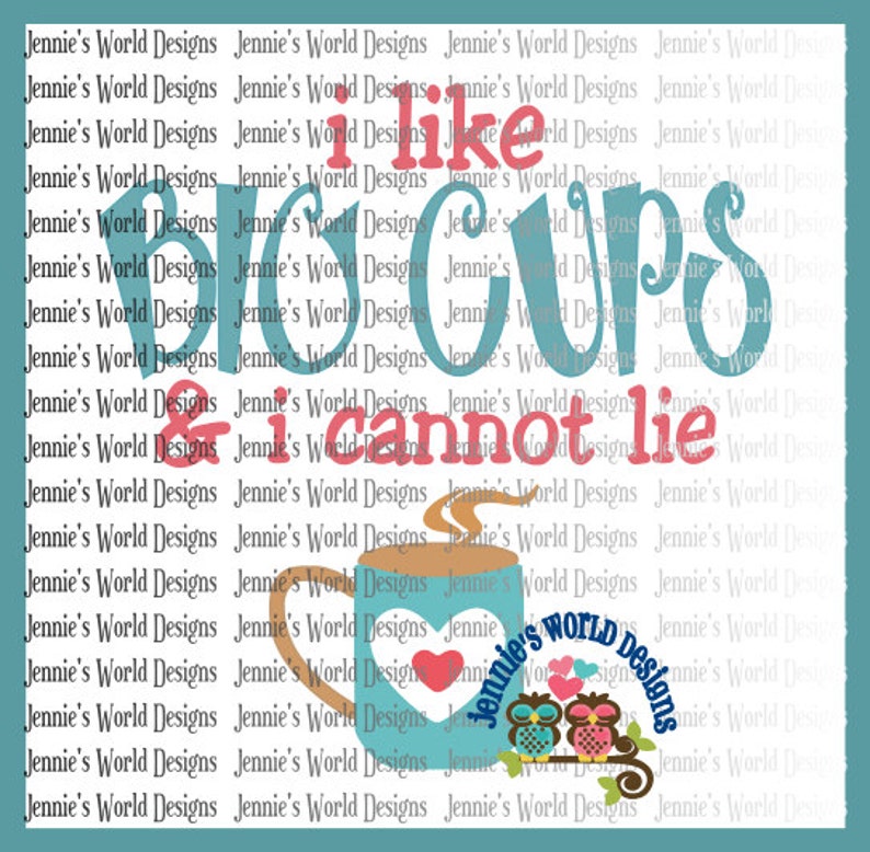 I like Big Cups SVG Cut File image 1