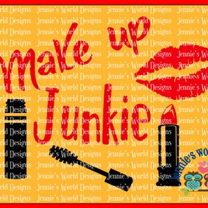 Make Up Junkie - SVG  Cut File