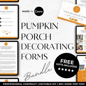 May include: A digital product bundle for pumpkin porch decorating businesses. The bundle includes forms, a contract, and free gifts. The text "Made in Canva" and "Professional Contract | Editable Kit | 99% Done For You!" is visible.