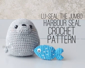 PATTERN ONLY - Lu-Seal the Jumbo Harbour Seal, Spooked-Out Fish Crochet Pattern, Chubby Seal, DIY seal, crochet seal pattern