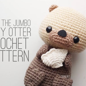 PATTERN ONLY Joey the Jumbo Baby Otter Crochet Pattern, otter plush , otter crochet pattern, baby otter, baby otter crochet, rescue otter image 1