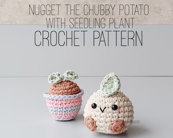 PATTERN ONLY - Nugget the Chubby Potato with Pineapple and Seedling Plant, Potato, Seed, Plant, Crochet Plant, Pattern, Mini Potato, Sprout