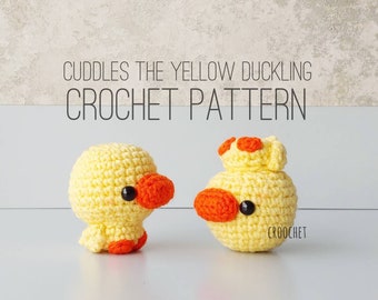 PATTERN ONLY - Cuddles the Yellow Duckling Crochet Pattern, duck plush , duck crochet pattern, yellow duck, baby duck crochet, quack