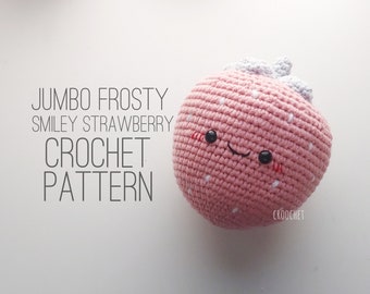 PATTERN ONLY - Jumbo Frosty Smiley Strawberry Crochet Pattern, strawberry crochet , strawberry crochet pattern, nursery crochet decor