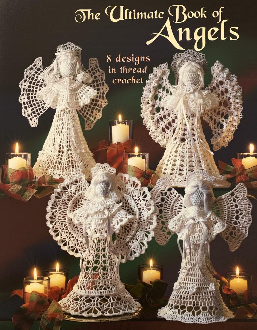 Crochet Christmas Angels – Ultimate Book of Angels, 8 Thread