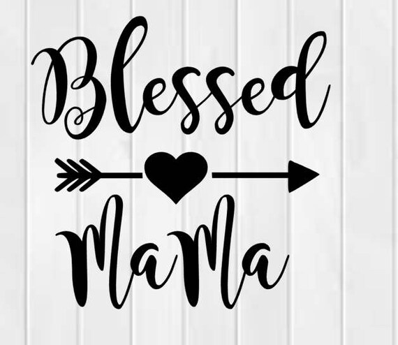 Free Free Blessed Mama Svg Free 263 SVG PNG EPS DXF File