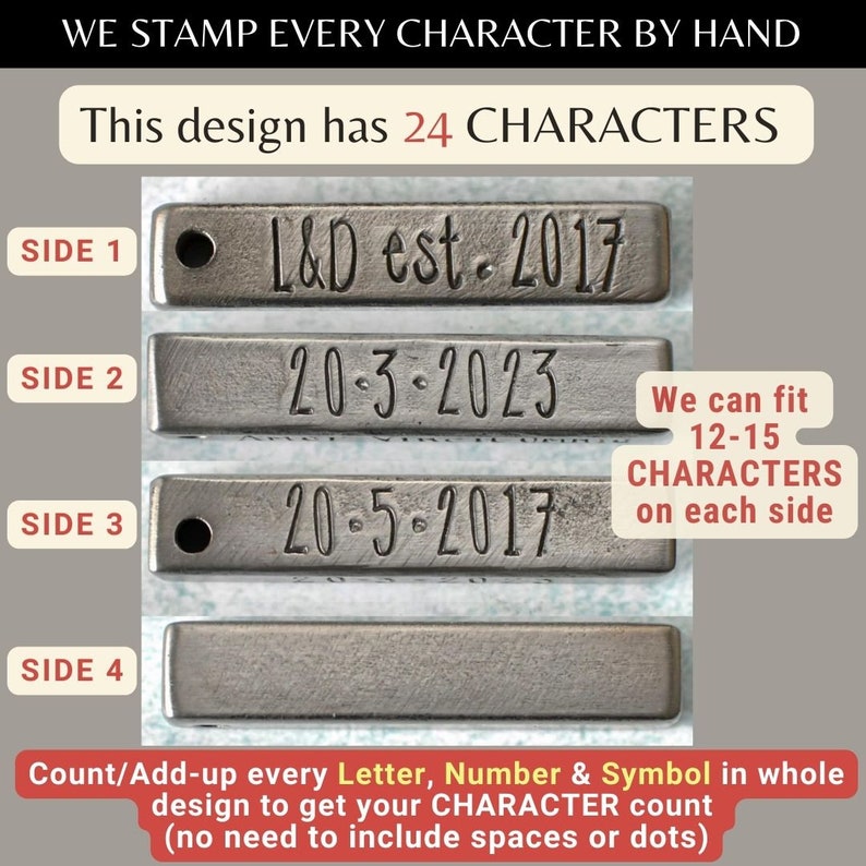 May include: A close-up of four metal tags with different text stamped on them. The tags are labeled "Side 1", "Side 2", "Side 3", and "Side 4". The text on the tags reads "L&D est. 2017", "20-3-2023", "20-5-2017", and a blank space. The text "We can fit 12-15 CHARACTERS on each side" is also visible on the image. The text "Count/Add-up every Letter, Number & Symbol in whole design to get your CHARACTER count (no need to include spaces or dots)" is also visible on the image.