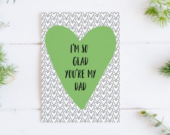 I'm So Glad You're My Dad Card, Hearts Card, Love Dad Card, Happy Father's Day Card, Dad Card, Card For Dad, Loving Father's Day Card