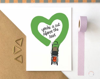 You're A Cut Above The Rest Card For Dad Dad Birthday Card Father's Day Lawnmower Father's Day Outdoors Dad Happy Funny Father's Day Card