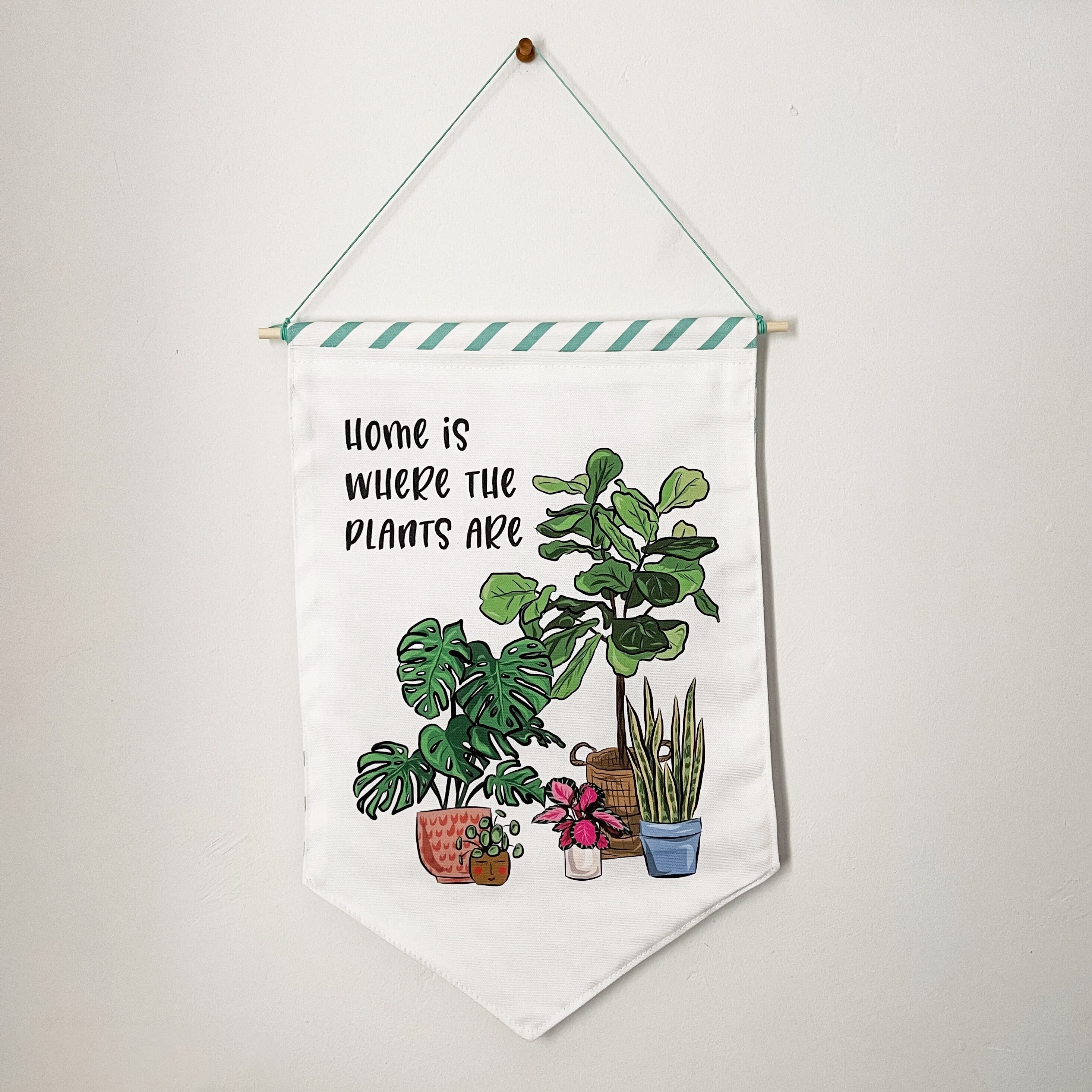Home Is Where The Plants Are - Handcrafted Wall Flag for Plant Lovers and Cozy Home Aesthetics Cute Wall Decor Apartment Wall Art Dorm Art