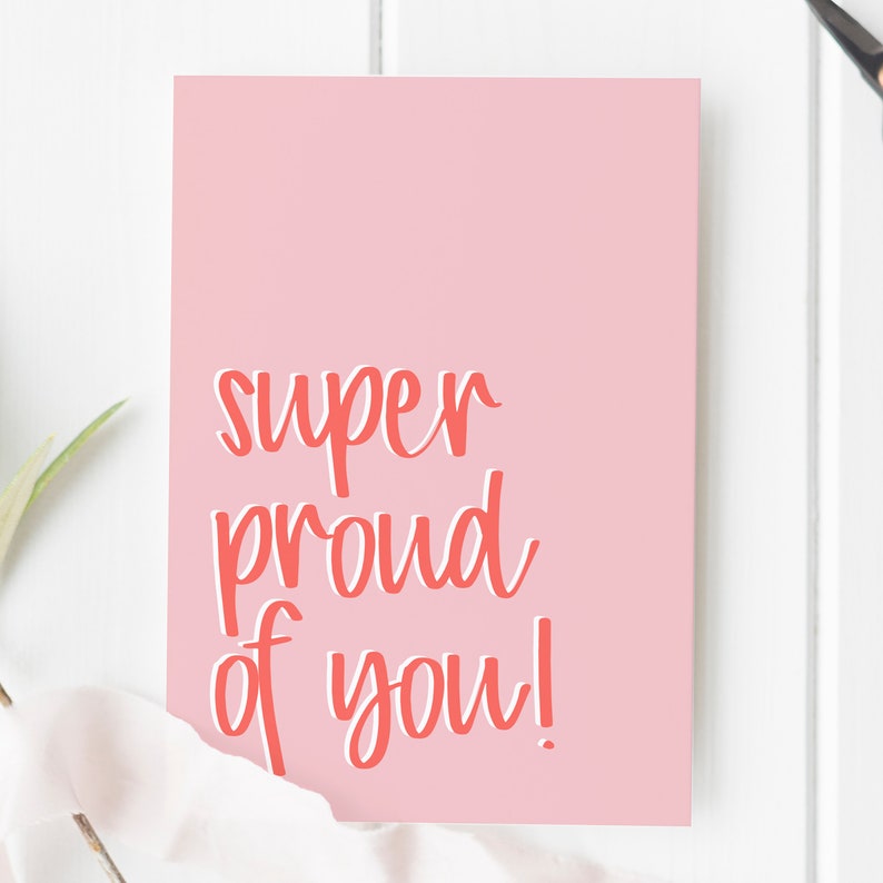 Super Proud of You Card Congratulations Card Well Done Card Etsy