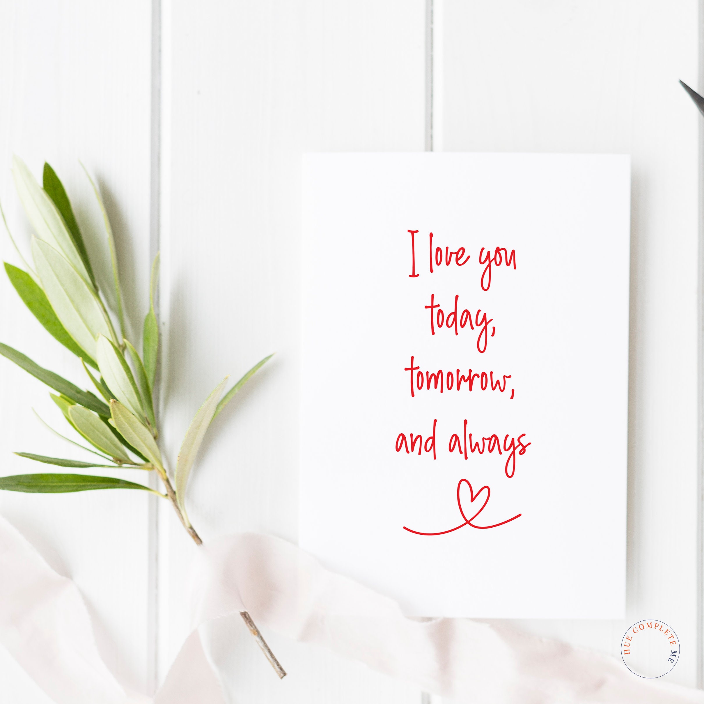 I Love You Today Tomorrow and Always Anniversary Card Love Card I Love ...