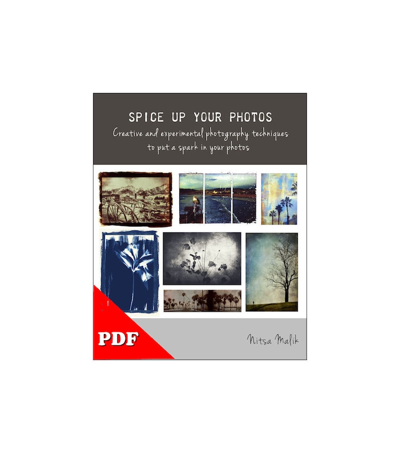 K&ouml;nnte beinhalten: Ein Buchcover mit dem Titel "Spice Up Your Photos" in fettem wei&szlig;en Text. Das Cover zeigt eine Collage aus neun verschiedenen Fotografien mit einer Vielzahl von Motiven, darunter Landschaften, Natur und urbane Szenen. Das Buch ist von Nitsa Malik und als PDF-Download erh&auml;ltlich.