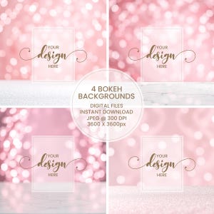 May include: Four digital bokeh backgrounds with a soft pink and white color scheme. Each background features a different surface texture, including glitter and marble. The text reads "Your design here" and "4 Bokeh Backgrounds".