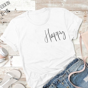 T-Shirt with Saying, Imprint-Shirt happy