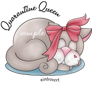 Quarantine Queen Kitty Cat- Clip Art Designs Graphics Sublimation PNG Digital Download, Commercial Use Clipart