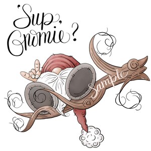 Sup Gnomie  - PNG Clipart Commercial Use Instant Digital Download Dye Sublimation