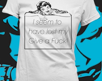 Lost F_ck,Cool T-shirt,sarcastic womens shirt,College girl shirt,Funny girls tshirt,girlfriend Tshirt, Funny t-shirt,hot t-shirt, sassy